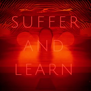Suffer and Learn - Single