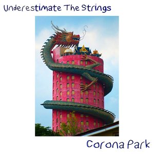 Underestimate The Strings