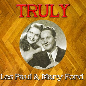 Truly Les Paul & Mary Ford