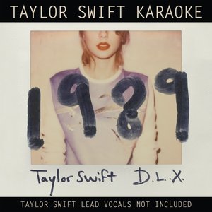 Image for 'Taylor Swift Karaoke: 1989 (Deluxe)'