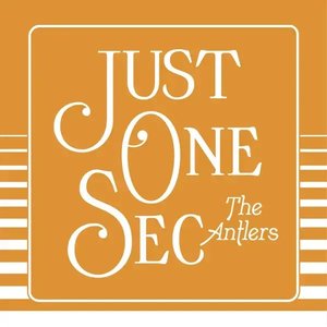 Just One Sec
