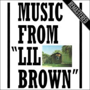 Music from Lil Brown (Remastered)