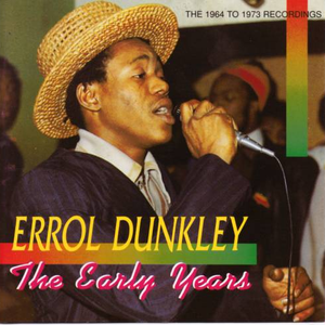 ERROL DUNKLEY - The Early Years - Zortam Music