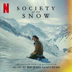 Society Of The Snow (Soundtrack From The Netflix Original Film)