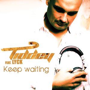 Keep Waiting (feat. Lyck)