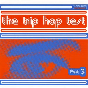 The Trip Hop Test - Part 3