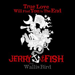 True Love Will Find You in the End