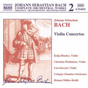 “BACH, J.S.: Violin Concertos, BWV 1041-1043 and BWV 1052”的封面