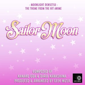 Sailor Moon: Moonlight Densetsu: Opening Theme