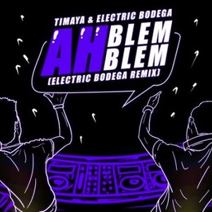 Ah Blem Blem (Electric Bodega Remix) - Single