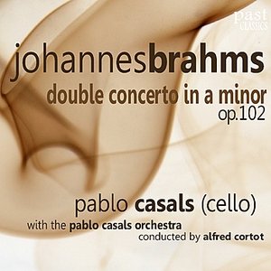 Brahms: Double Concerto in A Minor, Op. 102