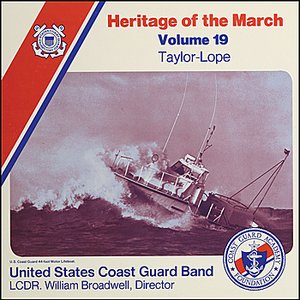 Heritage of the March, Volume 19 The Music of Taylor and Lope