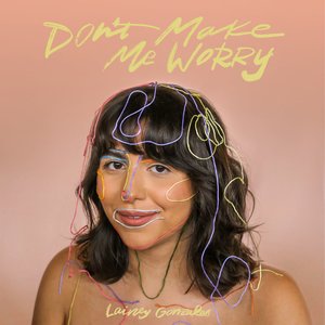 Don't Make Me Worry