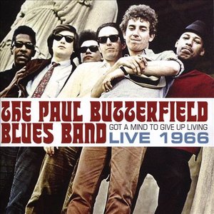 Got A Mind To Give Up Living: Live 1966