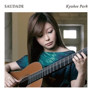 Saudade（サウダーヂ）－ブラジルギター作品集－