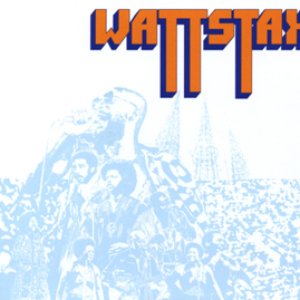 Wattstax: Music From The Wattstax Festival & Film