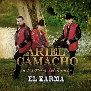 Ariel Camacho Y Los Plebes Del Rancho - Ariel Camacho y Los Plebes Del Lyrics - Zortam Music