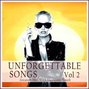 Unforgettable Songs, Vol. 2
