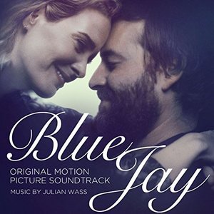 Blue Jay (Original Motion Picture Soundtrack)