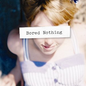 Bored Nothing [Explicit]