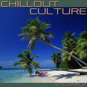 Chillout Culture, Vol. 2
