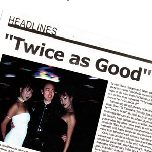 Twice As Good - EP