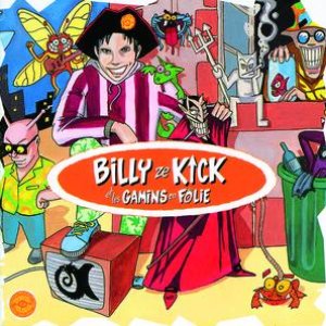 Billy Ze Kick & Les Gamins En Folie
