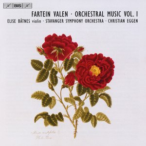 Valen, F.: Orchestral Music, Vol. 1 - Symphony No. 1 / Violin Concerto