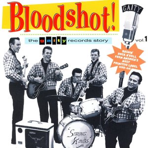 Bloodshot! The Gaity Records Story Volume 1