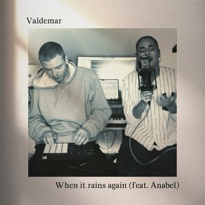 When It Rains Again (feat. Anabel) - Single