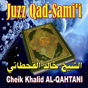 Juzz Qad Sami (Quran - Coran - Récitation Coranique - Islam)