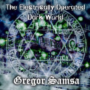 The Electrically Operated Dark World