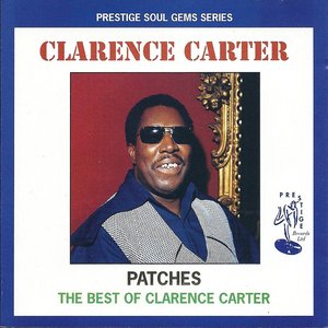 Patches  - The Best of Clarence Carter