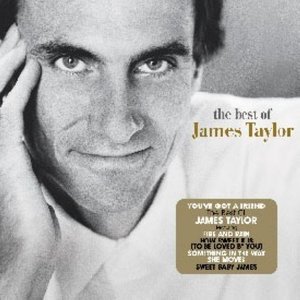 You've Got A Friend: The Best Of James Taylor