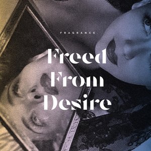 Freed from Desire