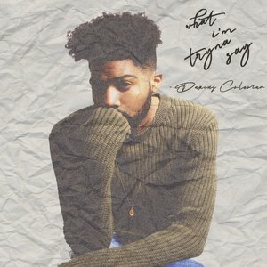 What I'm Tryna Say - EP