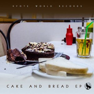 Cake & Bread - EP