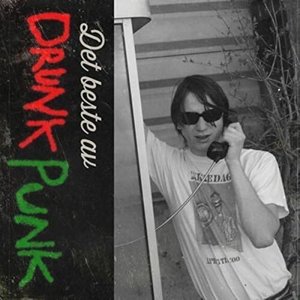 Det Beste Av Drunk Punk [Explicit]