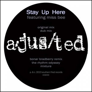 Stay Up Here (feat. Miss Bee)