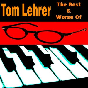 “The Best & Worst of Tom Lehrer”的封面