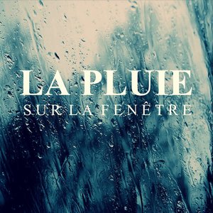 La pluie sur la fenêtre