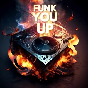 Funk You Up