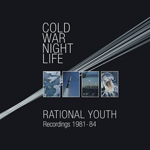 Cold War Night Life - Recordings 1981-84