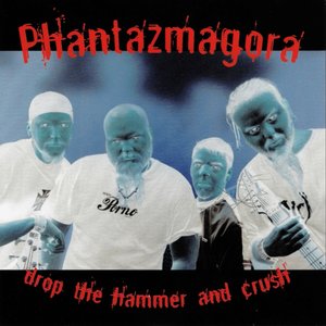 Drop The Hammer And Crush