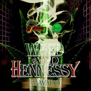 Weed and Hennessy - Single