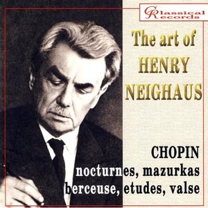 The art of Henry Neighaus, vol III. Chopin Works for piano