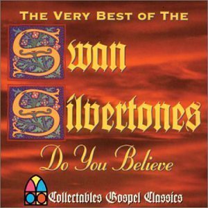 The Best Of Swan Silvertones