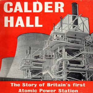 Calder Hall: Atomic Power Station