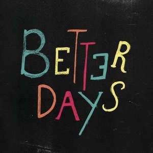 Better Days
