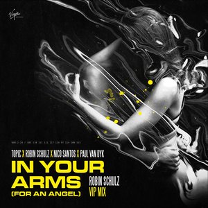 In Your Arms (For An Angel) [Robin Schulz VIP Mix]